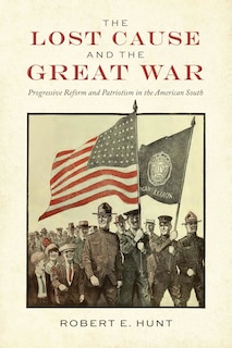 Front cover_The Lost Cause and the Great War