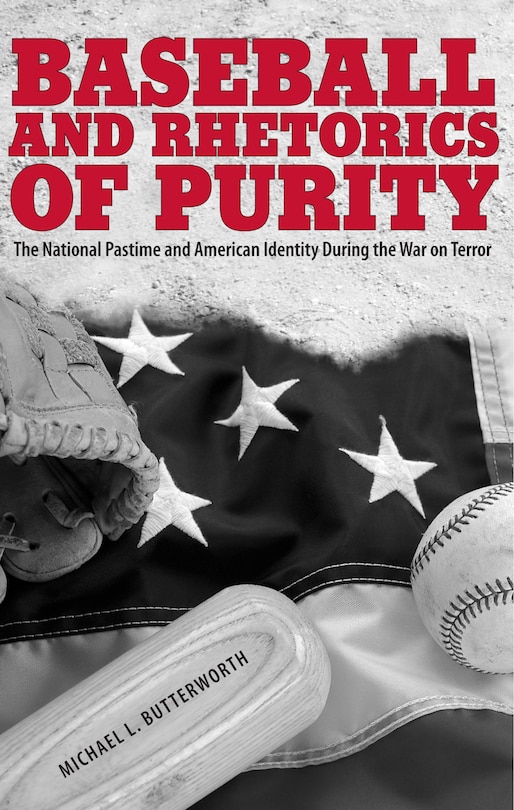 Front cover_Baseball and Rhetorics of Purity