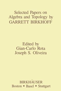 Couverture_Selected Papers on Algebra and Topology by Garrett Birkhoff