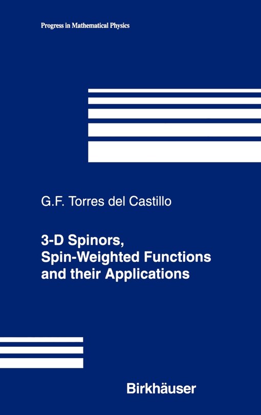 Front cover_3-D Spinors, Spin-Weighted Functions and Their Applications