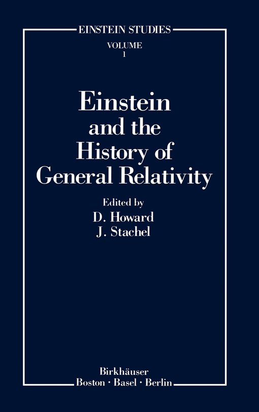 Front cover_Einstein and the History of General Relativity