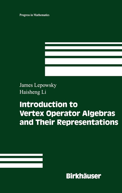 Front cover_Introduction to Vertex Operator Algebras and their Representations