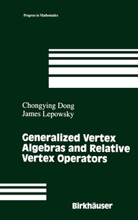 Couverture_Generalized Vertex Algebras and Relative Vertex Operators