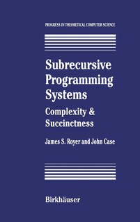 Front cover_Subrecursive Programming Systems