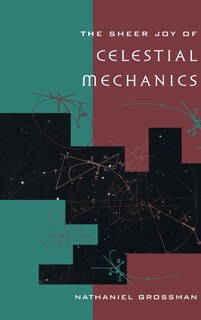 Front cover_The Sheer Joy Of Celestial Mechanics