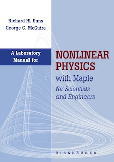 Front cover_Laboratory Manual for Nonlinear Physics with Maple for Scientists and Engineers