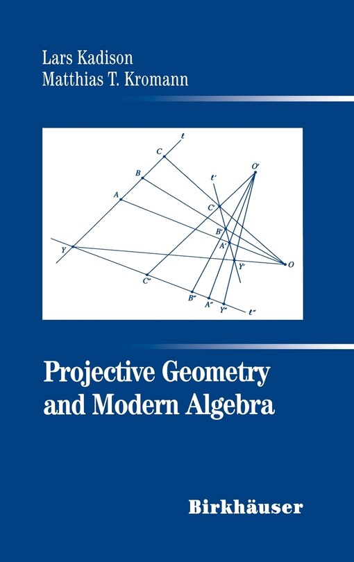 Couverture_Projective Geometry and Modern Algebra