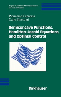 Front cover_Semiconcave Functions, Hamilton-Jacobi Equations, and Optimal Control