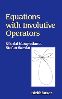 Front cover_Equations with Involutive Operators