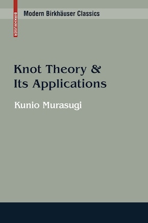 Knot Theory and its Applications