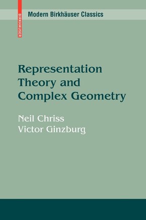 Representation Theory and Complex Geometry