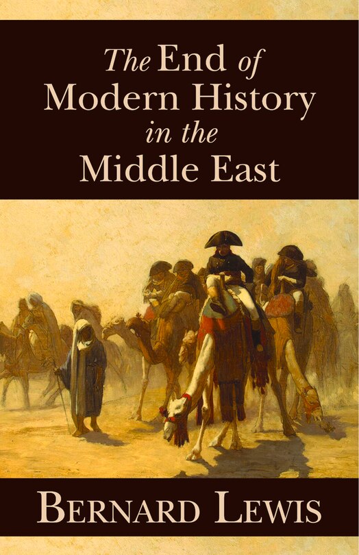 Front cover_The End of Modern History in the Middle East