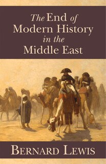 Front cover_The End of Modern History in the Middle East