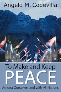 Couverture_To Make And Keep Peace Among Ourselves And With All Nations