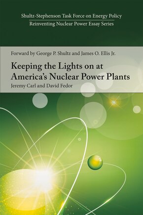 Keeping the Lights on at America’s Nuclear Power Plants