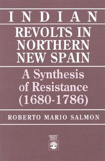 Front cover_Indian Revolts in Northern New Spain