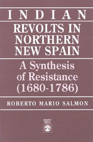 Front cover_Indian Revolts in Northern New Spain