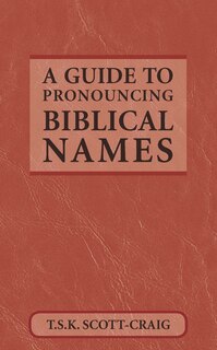 Front cover_A Guide to Pronouncing Biblical Names