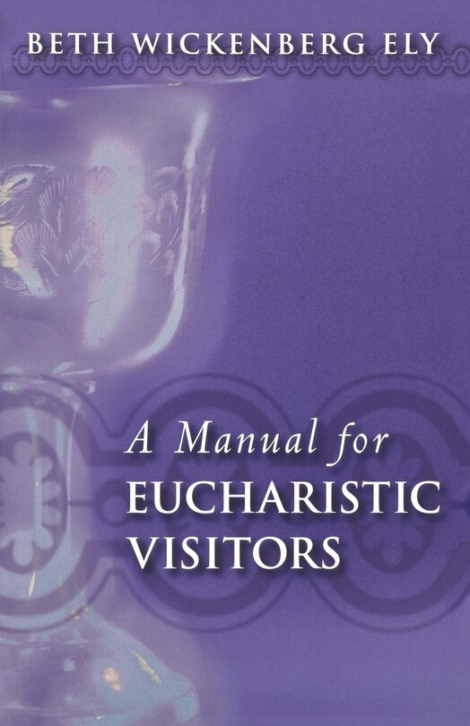 Couverture_A Manual for Eucharistic Visitors