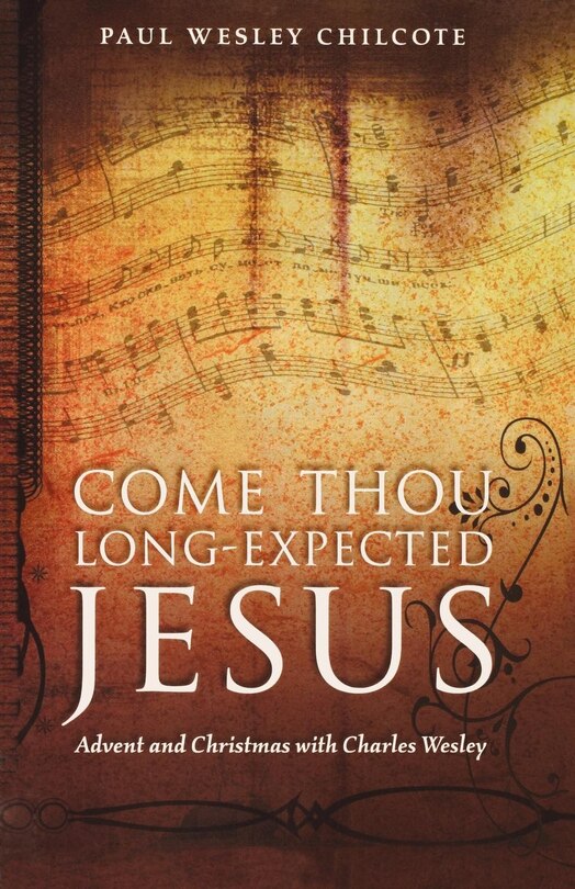 Front cover_Come Thou Long-Expected Jesus
