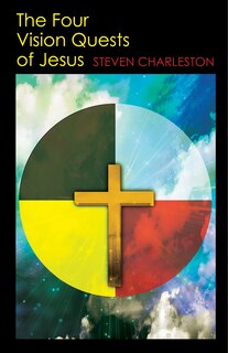 Front cover_The Four Vision Quests of Jesus