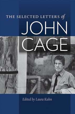 The Selected Letters of John Cage