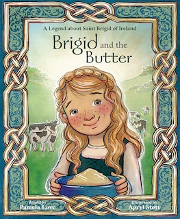 Couverture_Brigid and the Butter: A Legend about St