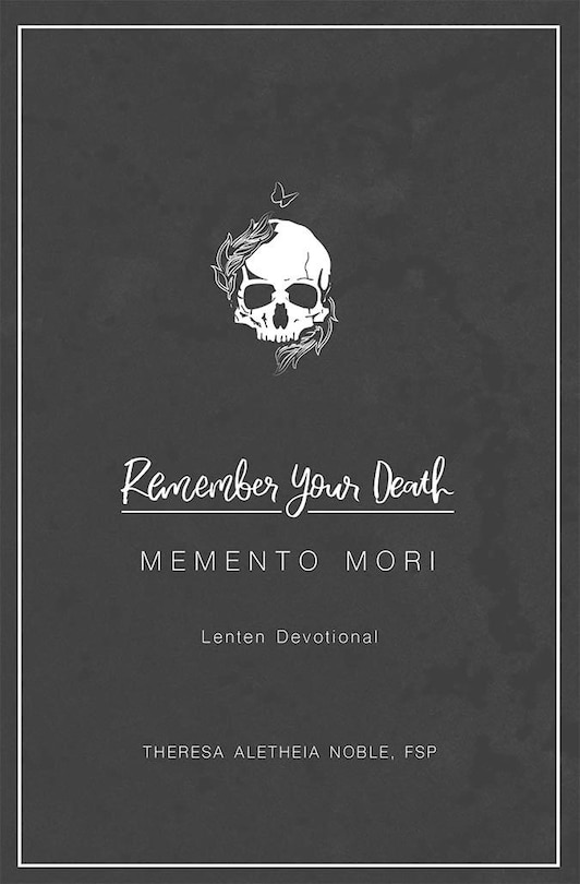 Couverture_Remember Your Death: Lenten Devotional
