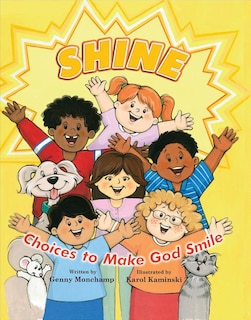 Shine: Choices That Make God Smile