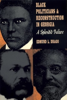 Front cover_Black Politicians and Reconstruction in Georgia