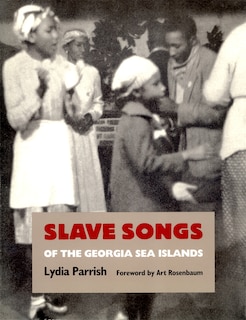 Front cover_Slave Songs of the Georgia Sea Islands