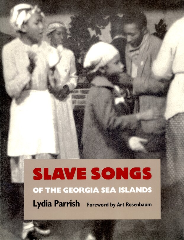 Front cover_Slave Songs of the Georgia Sea Islands