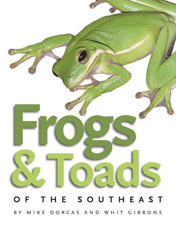 Front cover_Frogs And Toads Of The Southeast