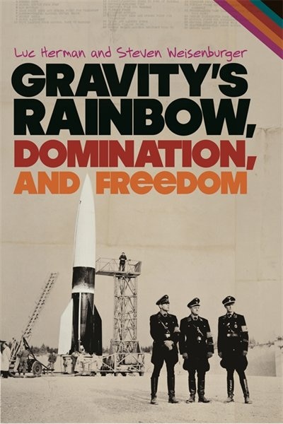 Front cover_Gravity's Rainbow, Domination, and Freedom