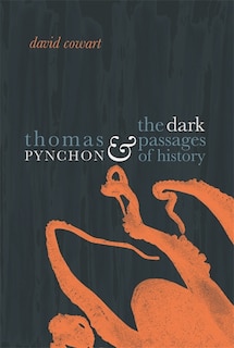 Front cover_Thomas Pynchon and the Dark Passages of History