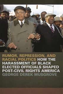 Front cover_Rumor, Repression, and Racial Politics