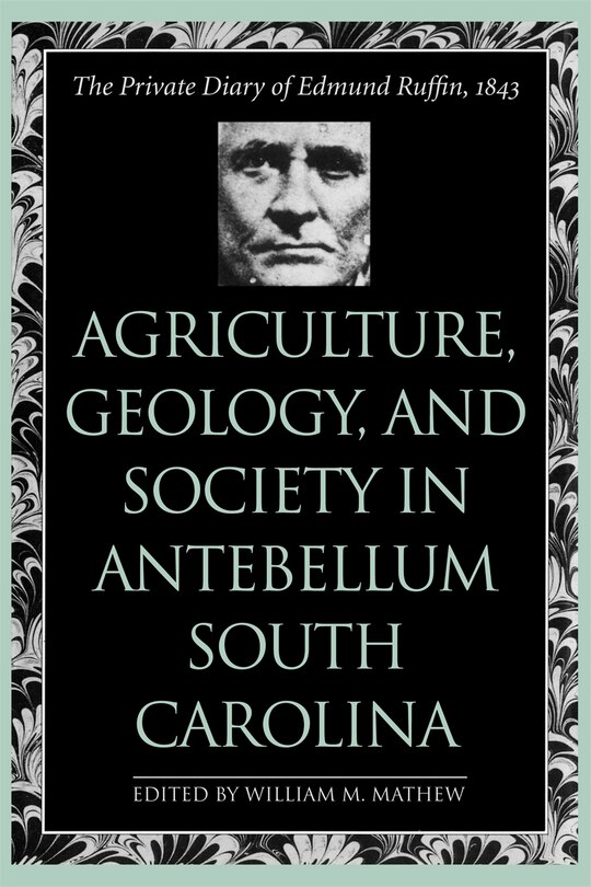 Couverture_Agriculture, Geology, and Society in Antebellum South Carolina
