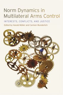 Couverture_Norm Dynamics in Multilateral Arms Control
