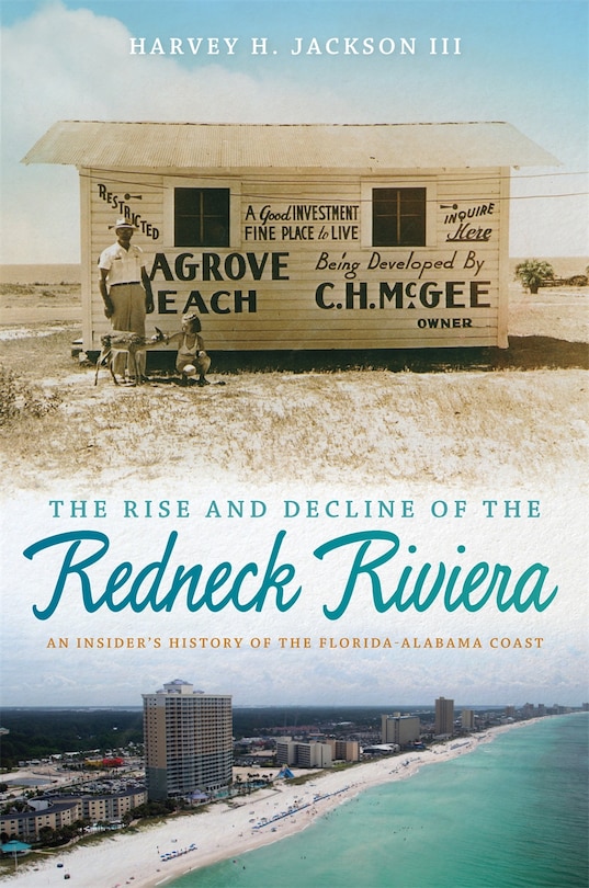 Front cover_The Rise and Decline of the Redneck Riviera