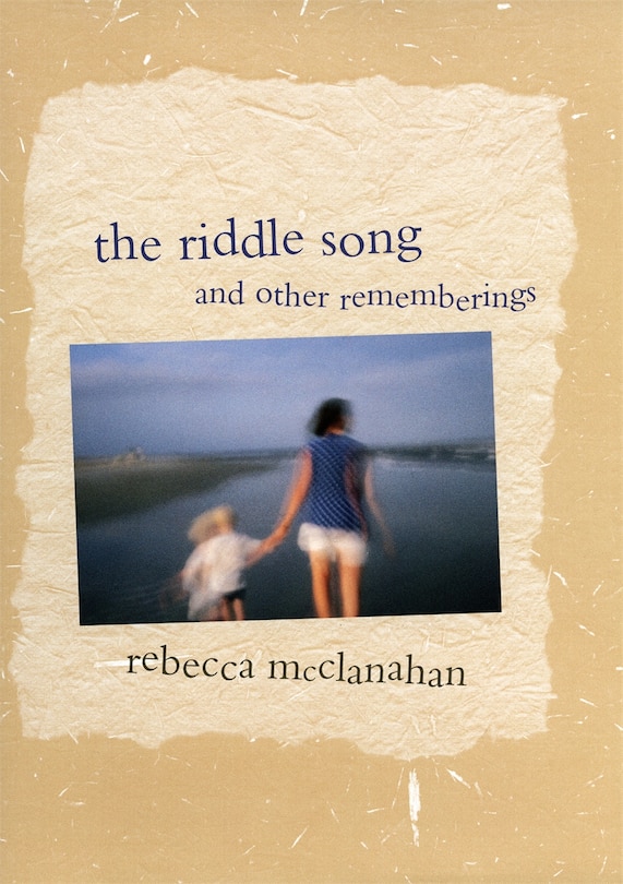Front cover_The Riddle Song and Other Rememberings