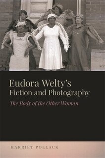 Front cover_Eudora Welty's Fiction and Photography