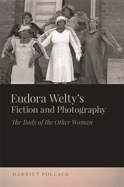 Front cover_Eudora Welty's Fiction and Photography