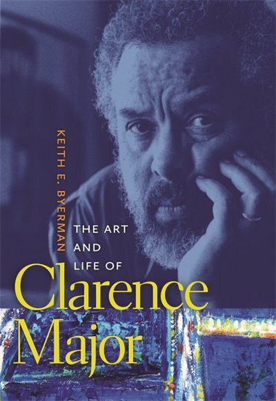 Front cover_The Art and Life of Clarence Major