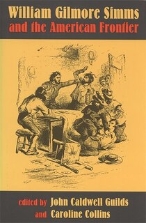 Front cover_William Gilmore Simms and the American Frontier