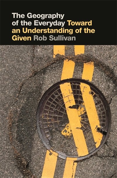 Front cover_The Geography of the Everyday