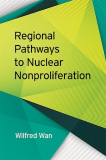 Couverture_Regional Pathways to Nuclear Nonproliferation