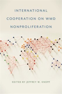 Front cover_International Cooperation on WMD Nonproliferation
