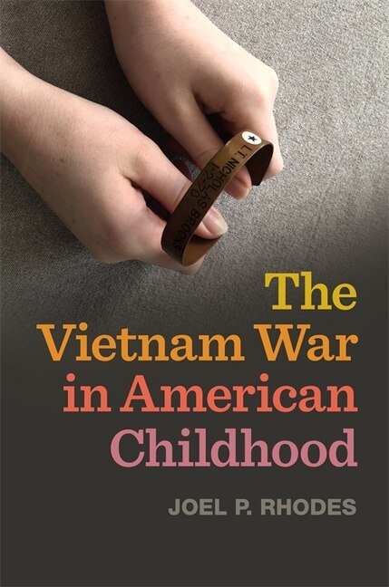 Front cover_The Vietnam War in American Childhood