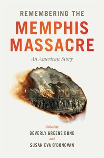 Front cover_Remembering The Memphis Massacre
