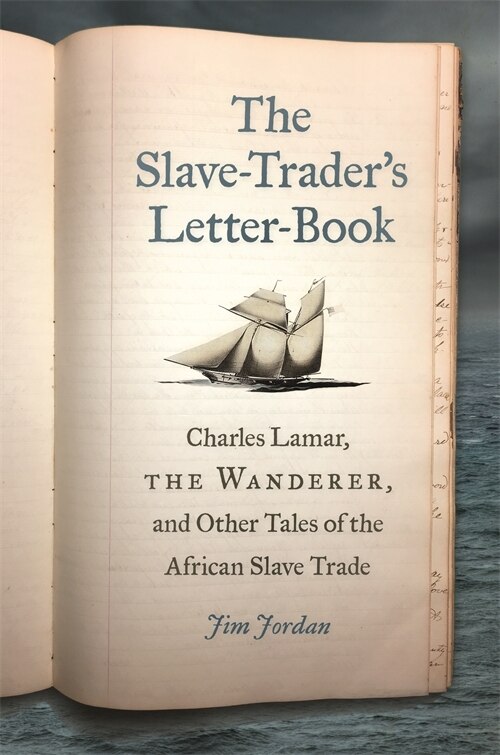 Front cover_The Slave-Trader's Letter-Book